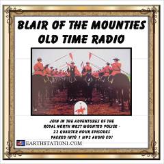 Blair Of The Mounties Radio MP3 CD Adventure Series
