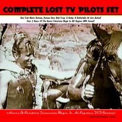 Lost TV Pilots DVDs 9 Discs Complete Set Old Time TV