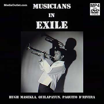 
Musicians In Exile: Hugh Masekela Quilapayun Paquito D'Rivera 
